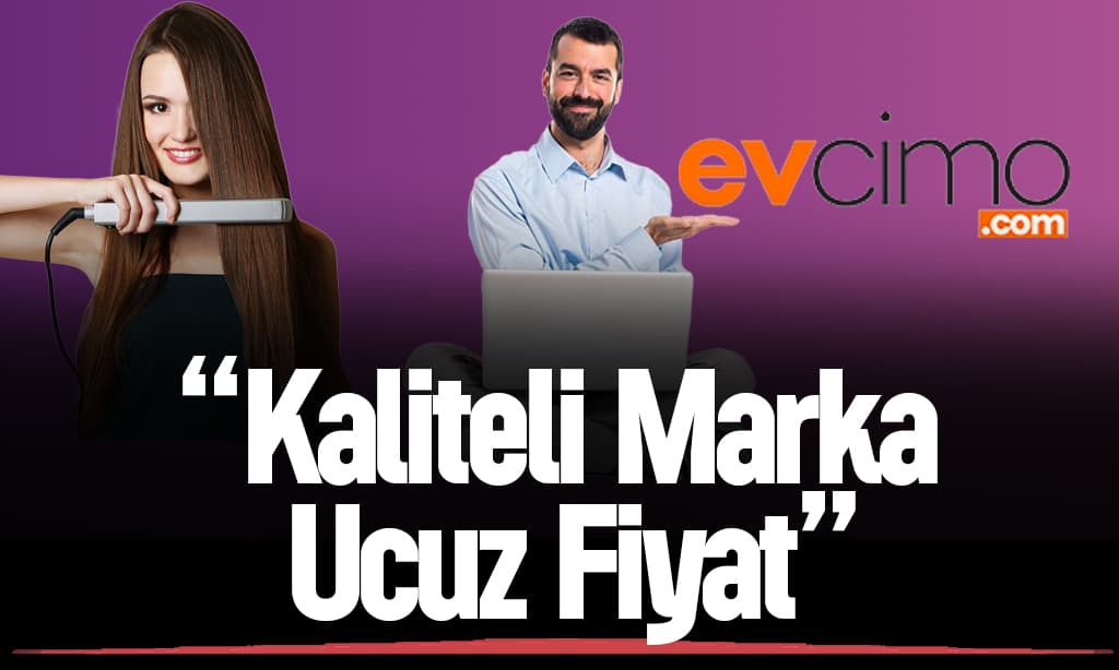 Kaliteli Markaları Ucuz Fiyatlara Alabileceğiniz İnternet Sitesi Evcimo