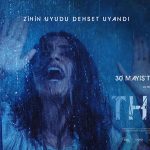 “Three”: Korkunun Derinliklerine Yolculuk – 30 Mayıs’ta Sinemalarda!